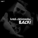 Krtek Elektronika - Back! (Extended Mix)