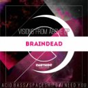 Braindead - SpaceShips (Original Mix)