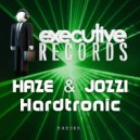 Haze & Jozzi - Hardtronic (Original Mix)