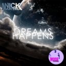 Nick Martira - Dreams Happens (Nck Mix)
