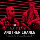 Marco Batista feat. Alex Kidd - Another Chance