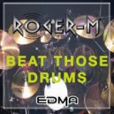 Roger-M - Beat Those Drums