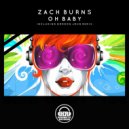 Zach Burns - Oh Baby