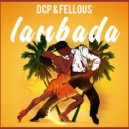 Dcp & Fellous - Lambada (Original Mix)