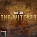 NULL Code - The Witcher (Original Mix)
