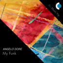 Angelo Dore - My Funk (Original Mix)