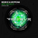 ReDrive & Krypton8 - Why We Do It