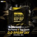 SixThema & Tagi Crush - D.D Break Jay (Original Mix)