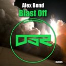 Alex Bend - Blast Off (Original Mix)