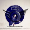 Micfreak - Freedom