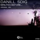 DanILL SDIG - Minutes Before...