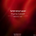 Stereonazi - Flying Carpet