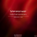 Stereonazi - Glitchenomicon
