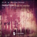 O.P., Anton Vitko - Inertion (Radio Edit)