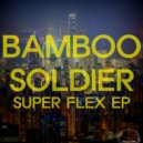 Bamboo Soldier - Detroit Delight (Original Mix)