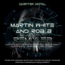 Martin White - Design of Darkness (Rob_B Remix)