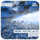 Snatt & Vix With LTN - White Fire (Original Mix)