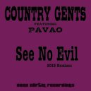 Country Gents feat Pavao - See No Evil 2015 (Crazy P Ibiza Mix)