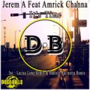 Jerem A Feat Amrick Channa - It's Time