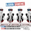 Djuan Sanchez - Everything Is Die (Original Mix)