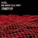 Karl Vincent, Tee & 1Thirty - Dont Anger Me (Original Mix)