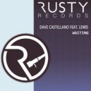 Dave Castellano Feat. Lewis - Waiting (Original Mix)