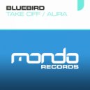 BlueBird - Aura (Original Mix)