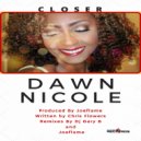 Dawn Nicole - Closer (DJ Gary B Remix)