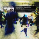 Anubasu-Anubasu - Give Me Your... (Original Mix)