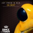 Jay Frog & KLC - Da Beat (Club Mix)
