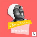 EthniZakey feat. Lesta - FriendZone (Original Mix)