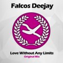 Falcos Deejay - Love Without Any Limits