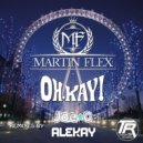 Martin Flex - Oh Kay (Alekay Remix)