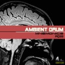 Ambient Drum - Mnemonics, Pt. 4