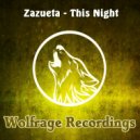 Zazueta - This Night (Original Mix)