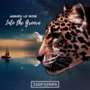 Jaques Le Noir - Into The Groove