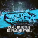 Carlo Batista, B3 feat. Marymell - Blind Heart (Original Mix)