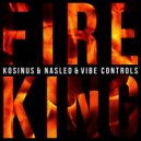 Kosinus & Nasled & Vibe Controls - Fire King (Original Mix)