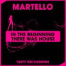 Martello - In The Beginning There Was House (Audio Jacker Dub)
