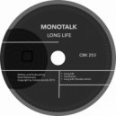 Monotalk - Long Life (Original Mix)