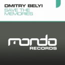 Dmitry Belyi - Save The Memories (Eric Rose Remix)