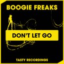 Boogie Freaks - Don't Let Go