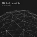 Michel Lauriola - Horizontal Projection (Original Mix)