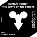 Human Robot - The Beats Of The Robots