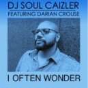 DJ Soul Caizler Feat. Darian Crouse - I Often Wonder (Accapella)