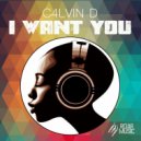 C4lvin D - I Want You