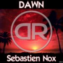 Sebastien Nox - Dawn (Original Mix)