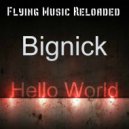 Bignick - Fly (Original Mix)