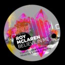 Roy McLaren Feat. Hilary Bennie - Believe In Me