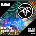 Raket - Ruin My Day (Original Mix)